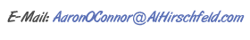 E-Mail: AaronOConnor@AlHirschfeld.com